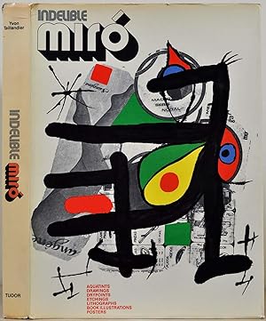 INDELIBLE MIRO. Aquatints, Drawings, Drypoints, Etchings, Lithographs, Book Illustrations, Poster...