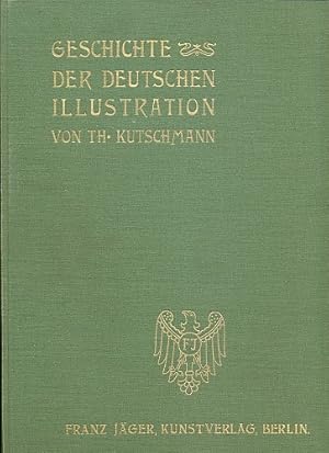 Geschichte der deutschen Illustration vom ersten Auftreten des Holzschnitts bis auf die Gegenwart...