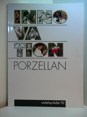 Bild des Verkufers fr Innovation Porzellan. 1. Internationaler Porzellanworkshop, Kahla '92. Museum fr Angewandte Kunst Gera zum Verkauf von Antiquariat Weber