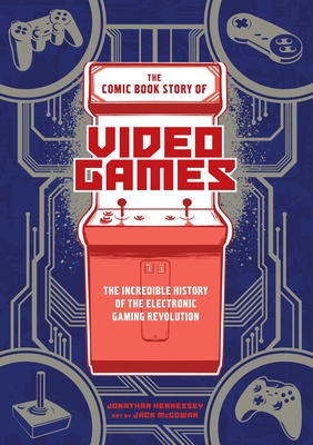 Immagine del venditore per The Comic Book Story of Video Games: The Incredible History of the Electronic Gaming Revolution (Paperback or Softback) venduto da BargainBookStores