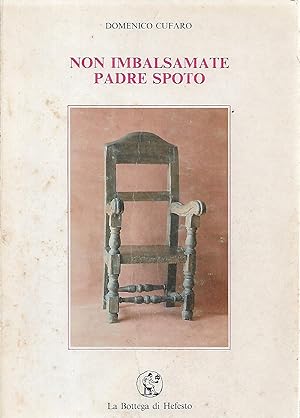 Immagine del venditore per non imbalsamate padre spoto venduto da Libreria Del Corso