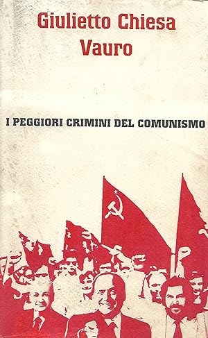 Seller image for i peggiori crimini del comunismo for sale by Libreria Del Corso