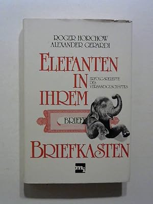 Imagen del vendedor de Elefanten in ihrem Briefkasten - Erfolgsrezepte des Versandgeschftes. a la venta por Buecherhof