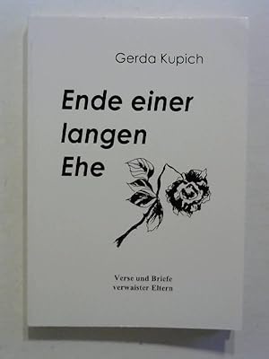 Ende einer langen Ehe: Verse und Briefe verwaister Eltern.