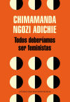 Imagen del vendedor de Todos deberamos ser feministas a la venta por Agapea Libros