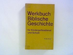 Bild des Verkufers fr Werkbuch biblische Geschichte; Teil: Bd. 1. Bd. 1 zum Verkauf von ANTIQUARIAT FRDEBUCH Inh.Michael Simon