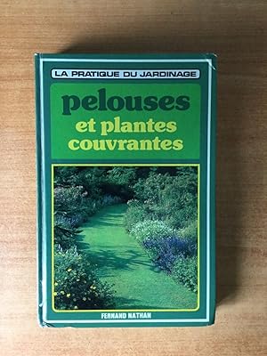 Seller image for ENCYCLOPEDIE PRATIQUE DU JARDINAGE : PELOUSES & PLANTES COUVRANTES for sale by KEMOLA