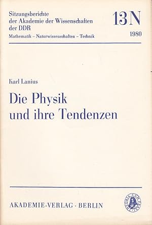 Die Physik und ihre Tendenzen : Dargelegt am Beispiel der Elementarteilchenphysik