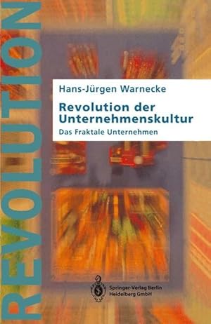 Immagine del venditore per Revolution der Unternehmenskultur: Das Fraktale Unternehmen venduto da Versandantiquariat Felix Mcke