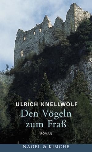 Seller image for Den Vgeln zum Frass: Roman for sale by Versandantiquariat Felix Mcke