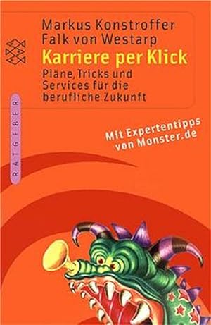 Imagen del vendedor de Karriere per Klick: Ratgeber fr Online-Stellensuche und Bewerbung a la venta por Versandantiquariat Felix Mcke