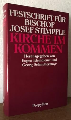 Immagine del venditore per Kirche im Kommen. Festschrift fr Bischof Josef Stimpfle. venduto da Antiquariat Lohmann