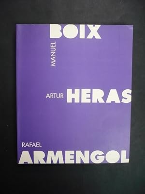 MANUEL BOIX, ARTUR HERAS, RAFAEL ARMENGOL.