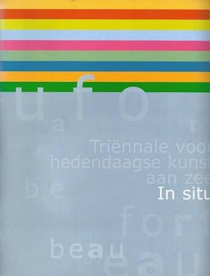 Image du vendeur pour Beaufort 2003 : Trinnale voor Hedendaagse Kunst aan Zee - In situ mis en vente par The land of Nod - art & books