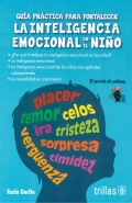 Imagen del vendedor de Gua prctica para fortalecer la inteligencia emocional en el nio. El secreto de yolican. a la venta por Espacio Logopdico