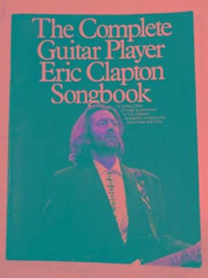 Seller image for Complete guitar player Eric Clapton songbook for sale by Cotswold Internet Books