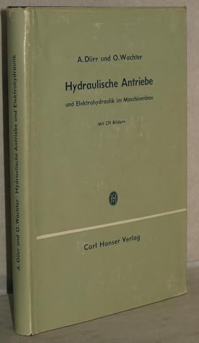 Immagine del venditore per Hydraulische Antriebe und Elektrohydraulik im Maschinenbau. 5. unvernd. Aufl. M. 279 Abb. venduto da Antiquariat Reinsch