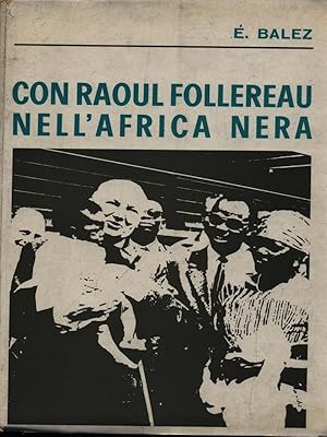 Bild des Verkufers fr Con Raoul Follereau nell'Africa Nera zum Verkauf von Librodifaccia