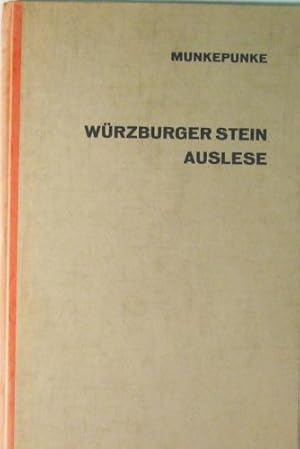 Würzburger Stein Auslese.