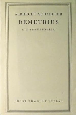 Demetrius. Ein Trauerspiel in fünf Aufzügen.