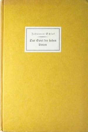 Das Spiel der hohen Linien. Dichtungen von Johannes Schlaf. [1. Folge.]