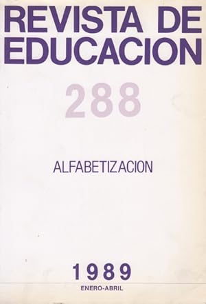 Imagen del vendedor de REVISTA DE EDUCACIN. N 288. ALFABETIZACIN. ENERO - ABRIL 1989 a la venta por Librera Vobiscum