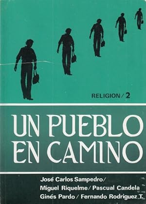 Seller image for UN PUEBLO EN CAMINO, RELIGIN 2 DE BUP for sale by Librera Vobiscum