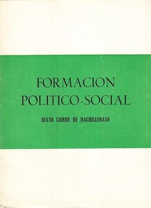 Seller image for Formacin Poltico-Social (Sexto Curso de Bachillerato) for sale by Librera Vobiscum