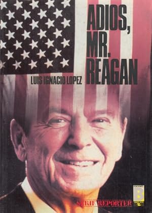 Seller image for Adios Mr. Reagan for sale by Librera Vobiscum