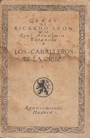 Seller image for Los Caballeros de la Cruz (Leccin de siglos. La Sensibilidad Espaola. La Selva Heroica) for sale by Librera Vobiscum