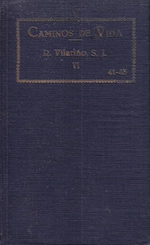 Imagen del vendedor de Caminos de Vida (Tomo VI: XLI LOS SACERDOTES SANTOS; XLII LOS OBISPOS CATOLICOS; XLIII LOS MEDICOS; XLIV LOS SOLDADOS; XLV LOS LABRADORES; XLVI LOS MARINOS; XLVII LOS ESCRITORES CATOLICOS; XLVIII LOS OBREROS) a la venta por Librera Vobiscum