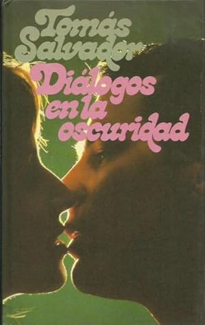 Immagine del venditore per Dilogos en la Oscuridad venduto da Librera Vobiscum