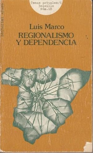 Imagen del vendedor de Regionalismo y dependencia a la venta por Librera Vobiscum