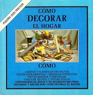 Seller image for Cmo decorar el hogar for sale by Librera Vobiscum