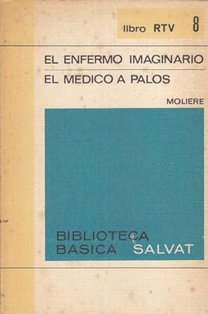 Imagen del vendedor de El enfermo imaginario. El mdico a palos a la venta por Librera Vobiscum