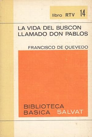 Imagen del vendedor de La vida del buscn llamado Don Pablos a la venta por Librera Vobiscum