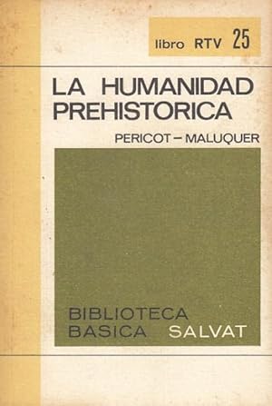 Bild des Verkufers fr La Humanidad Prehistrica zum Verkauf von Librera Vobiscum