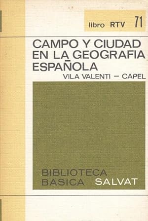 Seller image for Campo y Ciudad en la Geografa Espaola for sale by Librera Vobiscum