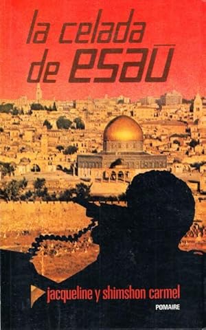 Seller image for LA CELADA DE ESAU for sale by Librera Vobiscum