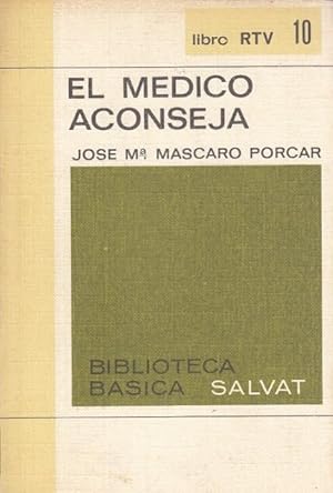 Seller image for El mdico aconseja for sale by Librera Vobiscum