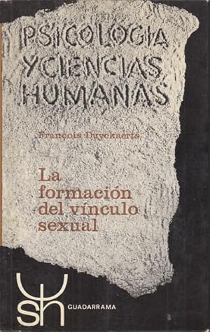 Seller image for La formacin del vnculo sexual for sale by Librera Vobiscum