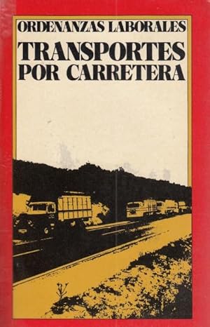 Seller image for Transportes por carretera (Ordenanzas laborales) for sale by Librera Vobiscum