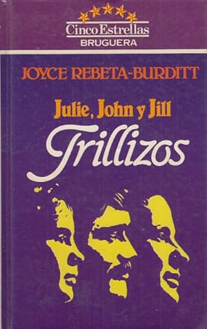 Seller image for Julie, John y Jill. Trillizos for sale by Librera Vobiscum