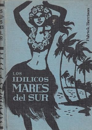 Seller image for Los idlicos mares del Sur for sale by Librera Vobiscum