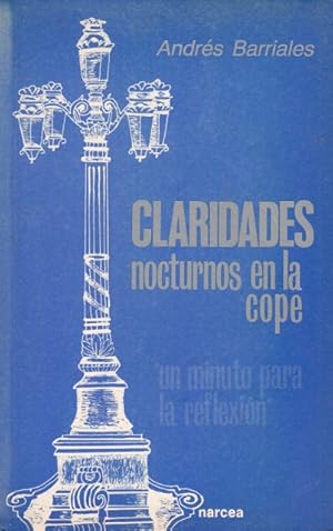 Imagen del vendedor de CLARIDADES NOCTURNOS EN LA COPE. Un minuto para la reflexin a la venta por Librera Vobiscum