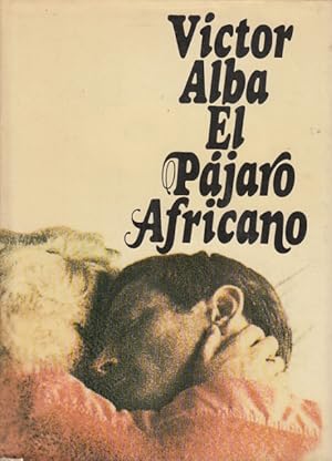 Seller image for El pjaro africano for sale by Librera Vobiscum