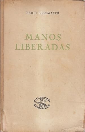 Seller image for Manos Liberadas for sale by Librera Vobiscum