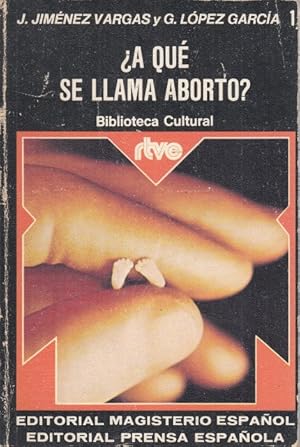 Imagen del vendedor de A QU SE LLAMA ABORTO? a la venta por Librera Vobiscum