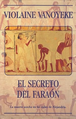 Seller image for El secreto del Faran. La muerte acecha en las calles de Alejandria for sale by Librera Vobiscum