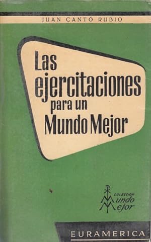 Imagen del vendedor de LAS EJERCITACIONES PARA UN MUNDO MEJOR a la venta por Librera Vobiscum